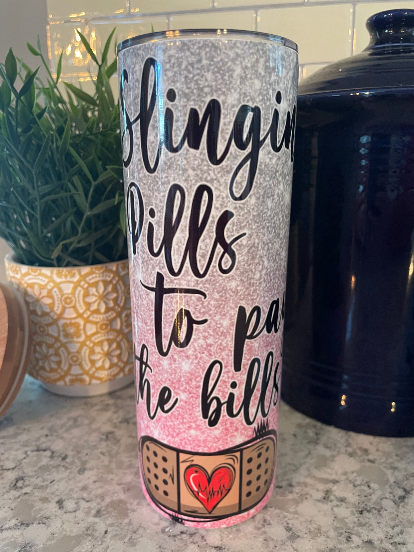 20 ounce Insulated Skinny Tumbler - Slinging Pills to Pay the Bills - Pharmacy