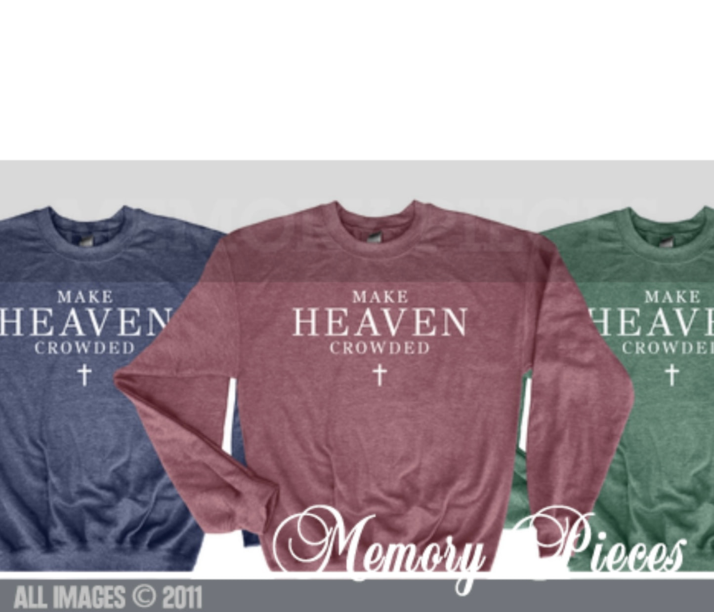 Make Heaven Crowded Crewneck