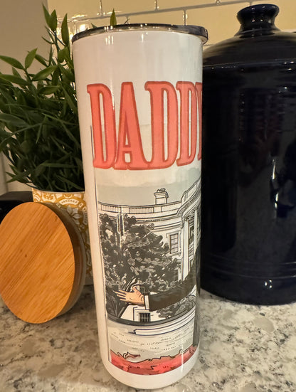 20 ounce Insulated Skinny Tumbler - ‘Daddy's Home'