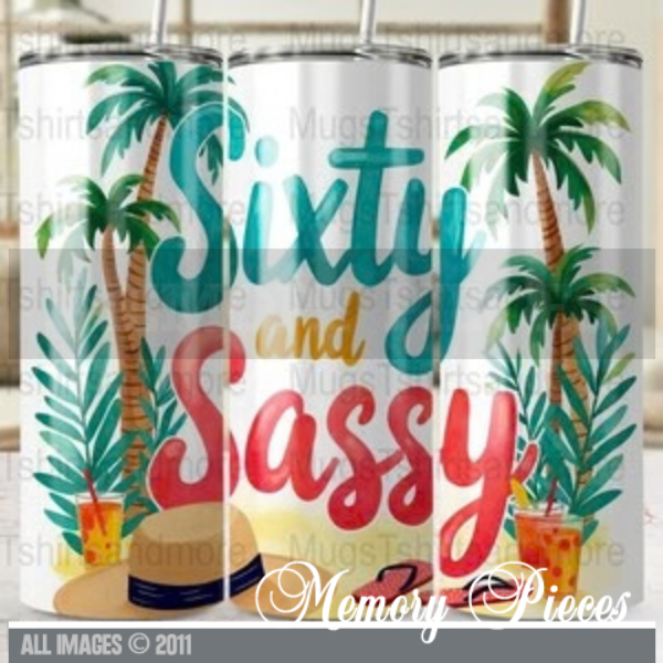20 ounce Insulated Skinny Tumbler -  Sixty and Sassy