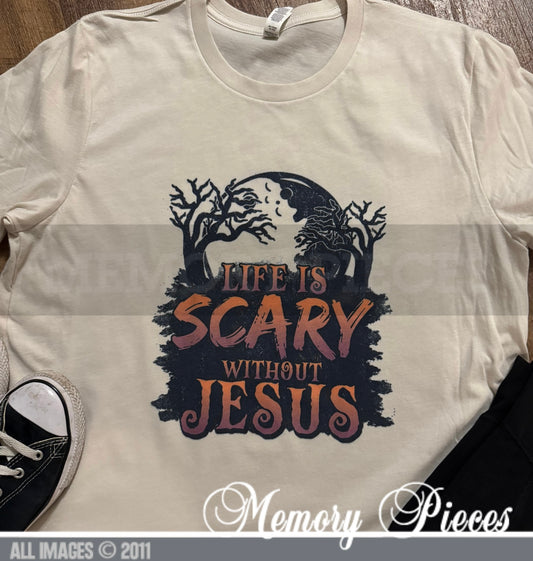 Life is Scary without Jesus