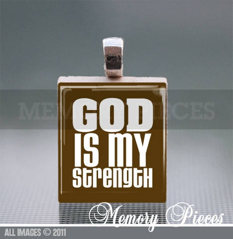 God is my Strength Scrabble Tile Pendant with Ball Chain